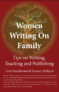 Women Writing on Family Tips on Writing, Teaching and Publishing First by Carol Smallwood eBook